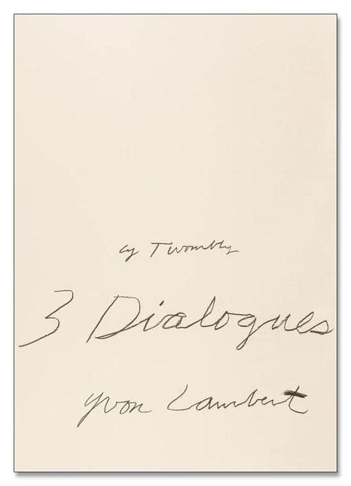 サイ トゥオンブリーCy Twombly Three 1 ポスター Cy Twombly / Three Notes from Salalah アメリカの偉大なアーティスト